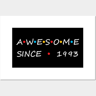 Awesome Since 1993 Posters and Art